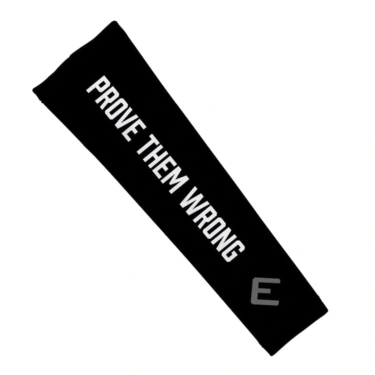 Elite Athletic Gear Prove Them Wrong Arm Sleeve kaufen bei HighPowered.ch