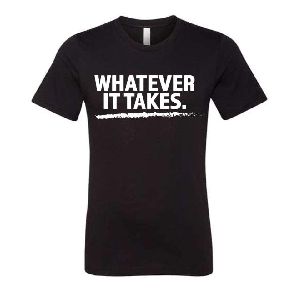 Buy the Elite Athletic Gear "Whatever It Takes" T-shirt at HighPowered.ch