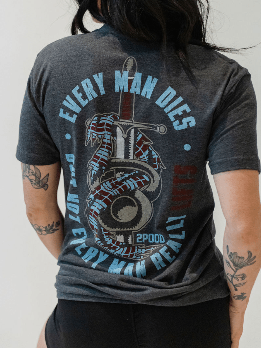 Every Man Dies T-shirt kaufen -  2POOD T-Shirts  - Fitness Onlineshop