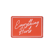 Everything Hurts Patch kaufen -  2POOD Patches  - Fitness Onlineshop