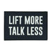 2POOD Lift More Talk Less Velcro Patch kaufen bei HighPowered.ch