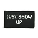 Bear KompleX Velcro Patch "Just Show Up" kaufen bei HighPowered.ch