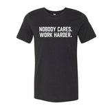 Buy the Elite Athletic Gear "Nobody Cares. Work Harder." T-shirt (XXL) at HighPowered.ch