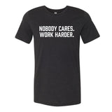 Buy the Elite Athletic Gear "Nobody Cares. Work Harder." T-shirt at HighPowered.ch