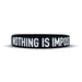 Elite Athletic Gear NOTHING IS IMPOSSIBLE Wristband kaufen bei HighPowered.ch