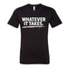 Elite Athletic Gear Whatever It Takes T-Shirt kaufen bei HighPowered.ch
